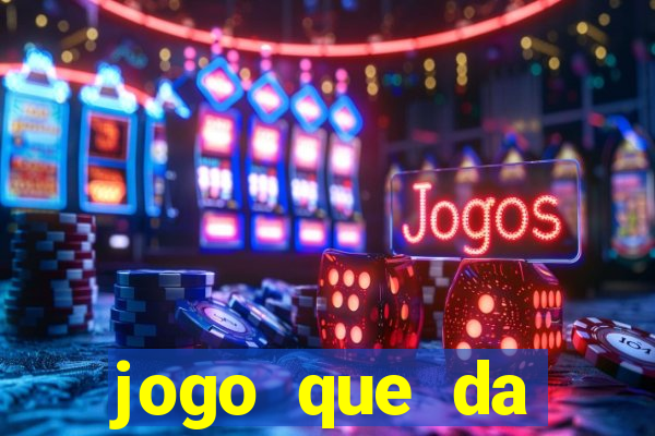 jogo que da dinheiro de verdade sem precisar depositar
